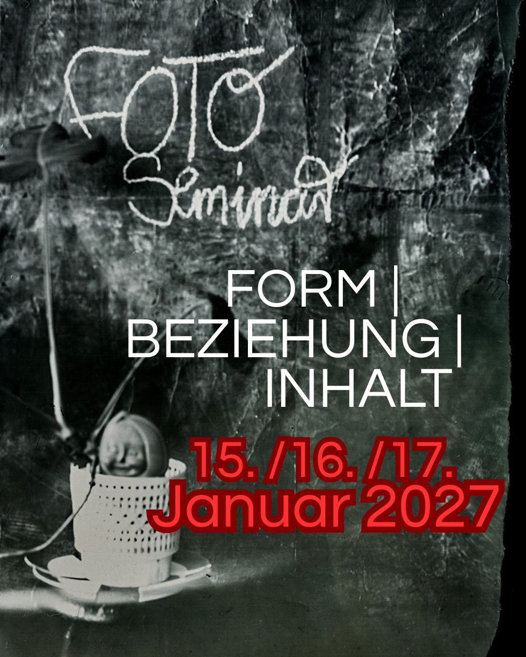 FOTOSEMINAR:  FORM | BEZIEHUNG | INHALT